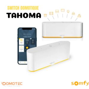 SOMFY SWITCH DOMOTIQUE TAHOMA.